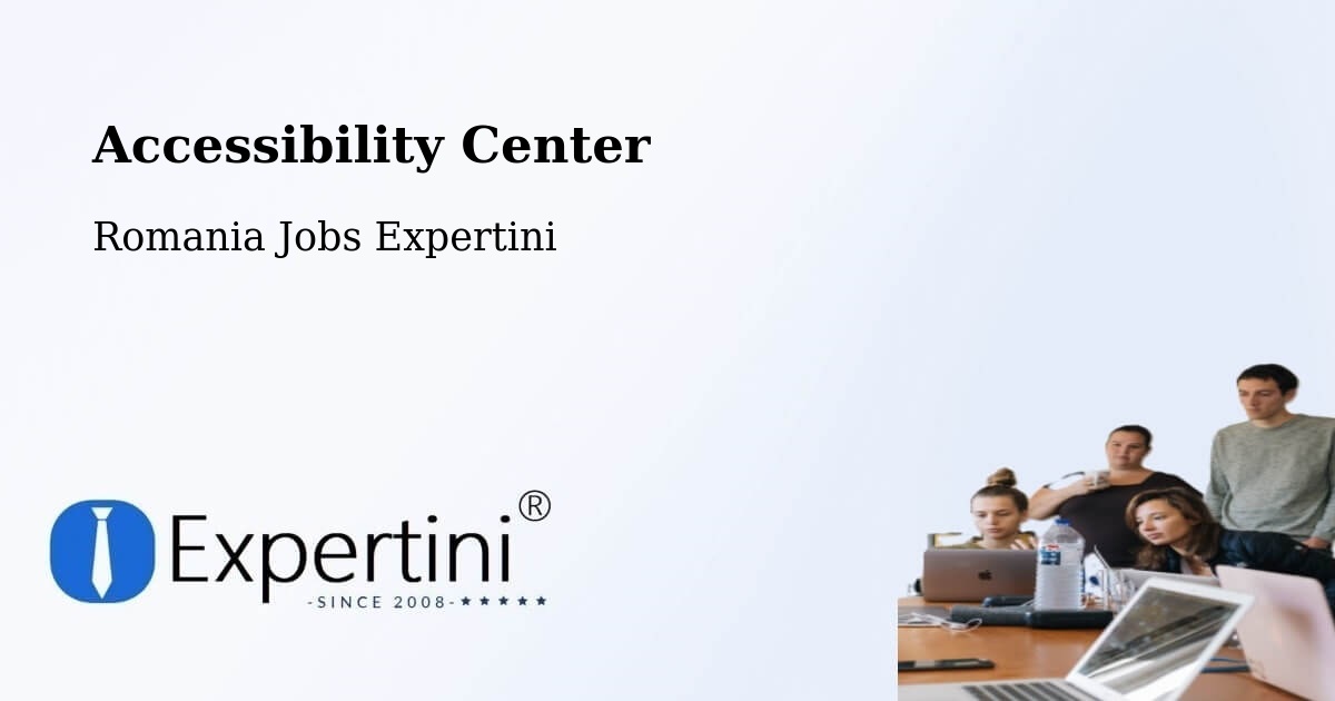 Accessibility Statement – Cașva - Romania Jobs Expertini