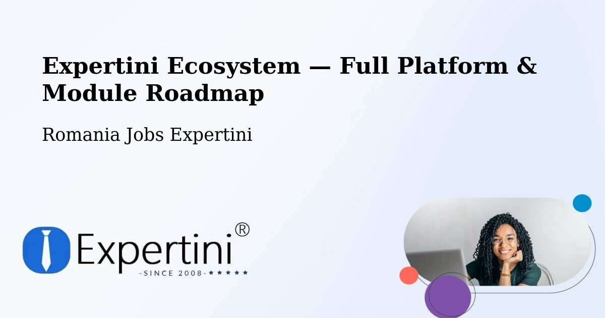 Expertini Ecosystem — Full Platform & Module Roadmap – Cașva