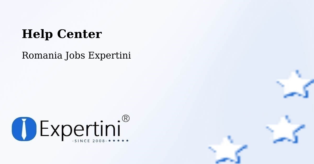 Help Center – Cașva - Romania Jobs Expertini