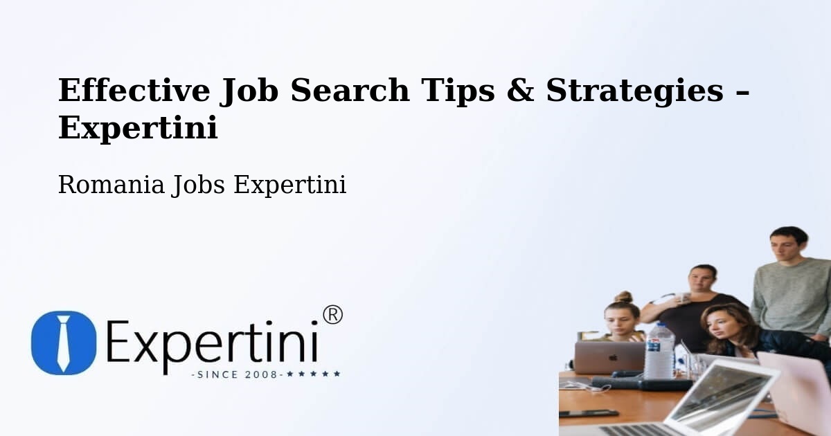 Job Search Tips & Strategies for Job Seekers – Cașva - Cașva, Romania Jobs Expertini